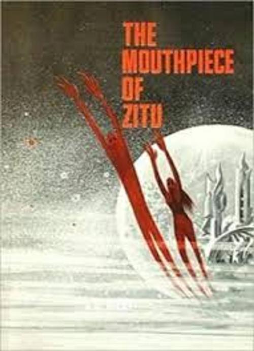 Cover of the book The Mouthpiece of Zitu by J U Giesy, WDS Publishing
