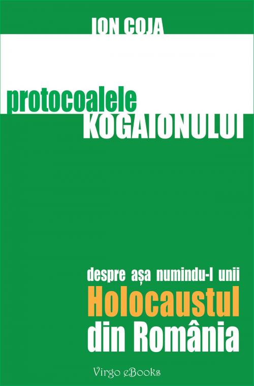 Cover of the book Protocoalele Kogaionului by Ion  Coja, Virgo eBooks Publishing