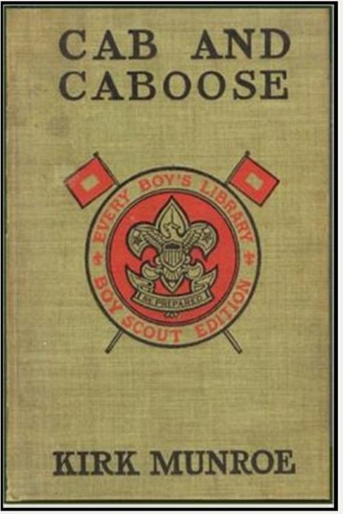 Cover of the book Cab and Caboose by Kirk Munroe, Classic Young Readers