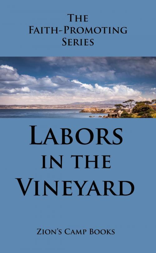 Cover of the book Labors in the Vineyard by George Q. Cannon, Zion's Camp Books