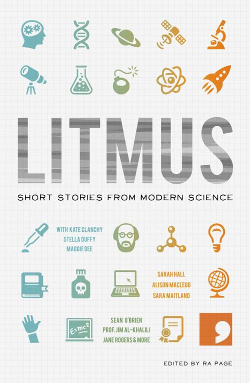 Cover of the book Litmus by Frank Cottell Boyce, Sarah Hall, Prof Jim Al-Khalili, Comma Press