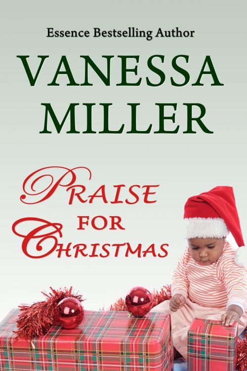Cover of the book Praise for Christmas (Book 6-Praise Him Anyhow Series) by Vanessa Miller, Praise Him Anyhow Series