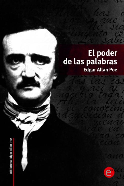 Cover of the book El poder de las palabras by Edgar Allan Poe, ediciones74