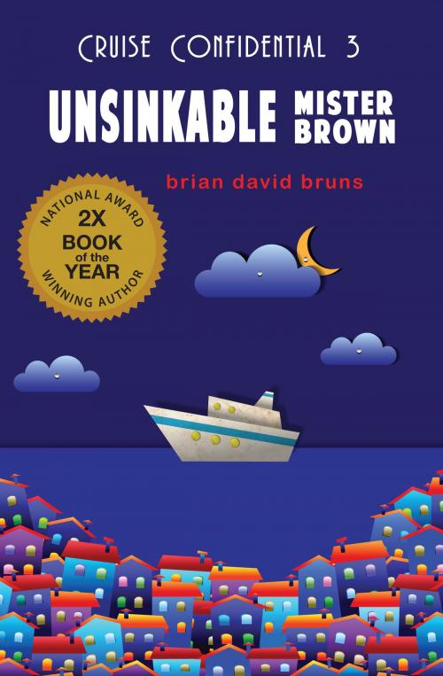 Cover of the book Unsinkable Mister Brown by Brian David Bruns, World Waters