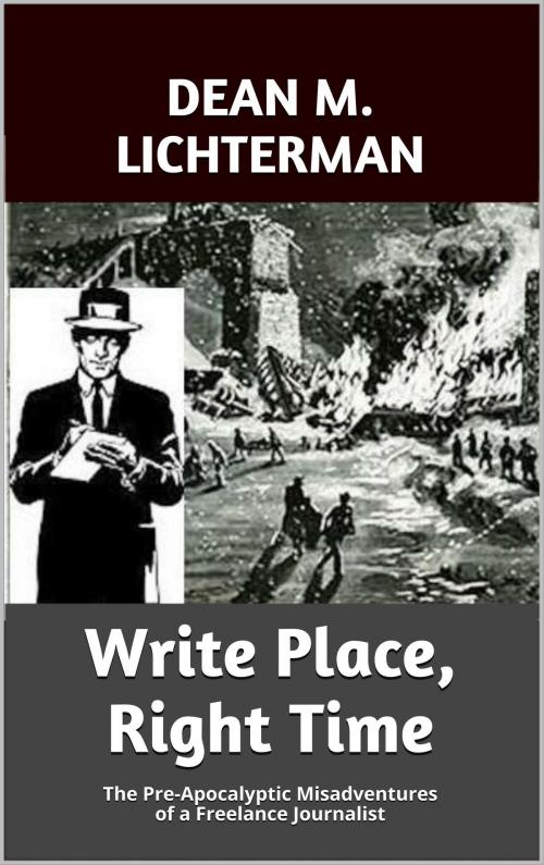 Cover of the book Write Place, Right Time by Dean M. Lichterman, Christian Publishing House