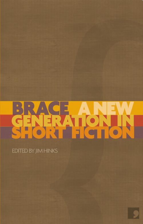 Cover of the book Brace by Annie Clarkson, Tyler Keevil, Guy Ware, Comma Press