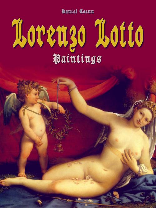 Cover of the book Lorenzo Lotto by Daniel Coenn, Classic & Annotated