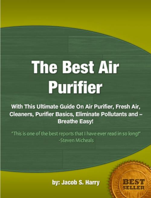 Cover of the book The Best Air Purifier by Jacob S. Harry, Clinton Gilkie