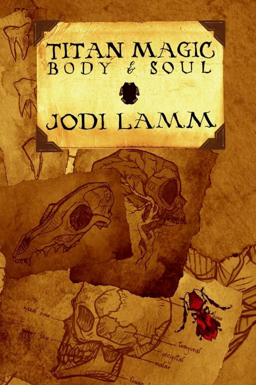 Cover of the book Titan Magic: Body and Soul by Jodi Lamm, Jodi Lamm