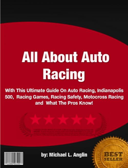 Cover of the book All About Auto Racing by Michael L. Anglin, Clinton Gilkie
