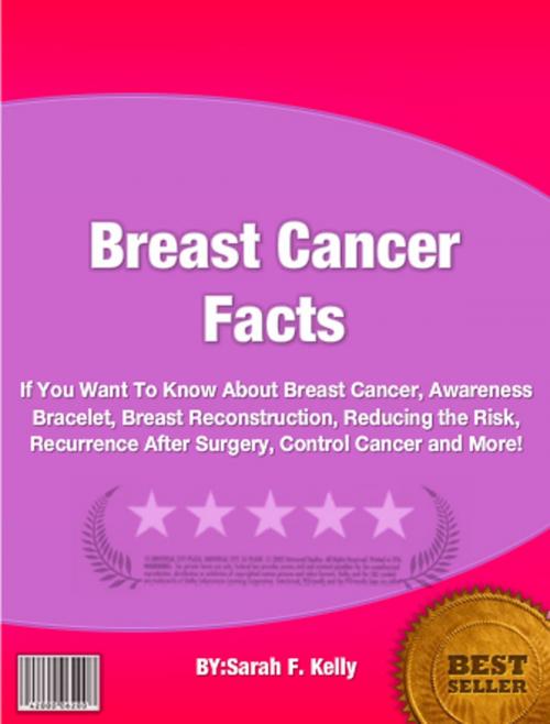 Cover of the book Breast Cancer Facts by Sarah F. Kelly, Clinton Gilkie