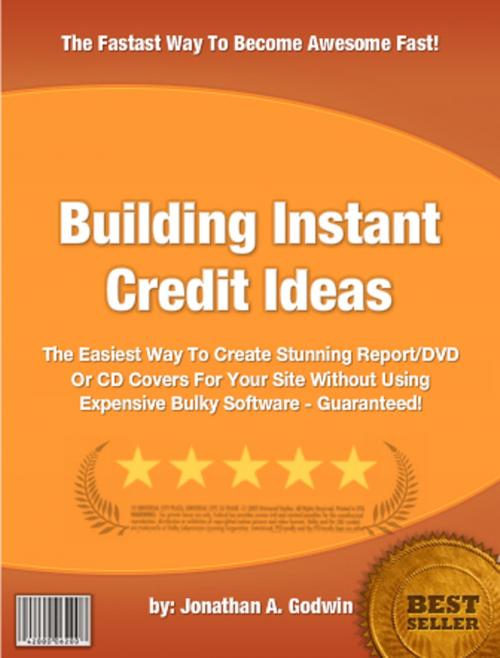 Cover of the book Building Instant Credit Ideas by Jonathan A. Godwin, Clinton Gilkie