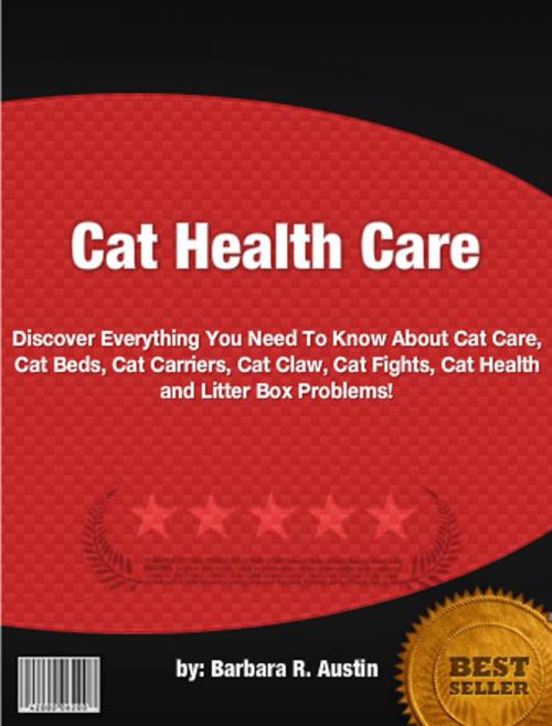 Cover of the book Cat Health Care by Barbara R. Austin, Clinton Gilkie