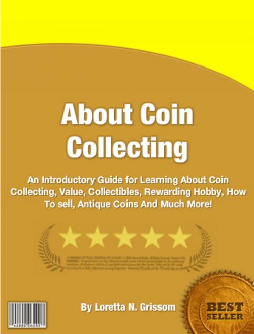 Cover of the book About Coin Collecting by Loretta N. Grissom, Clinton Gilkie