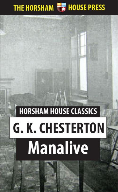 Cover of the book Manalive by G. K. Chesterton, The Horsham House Press