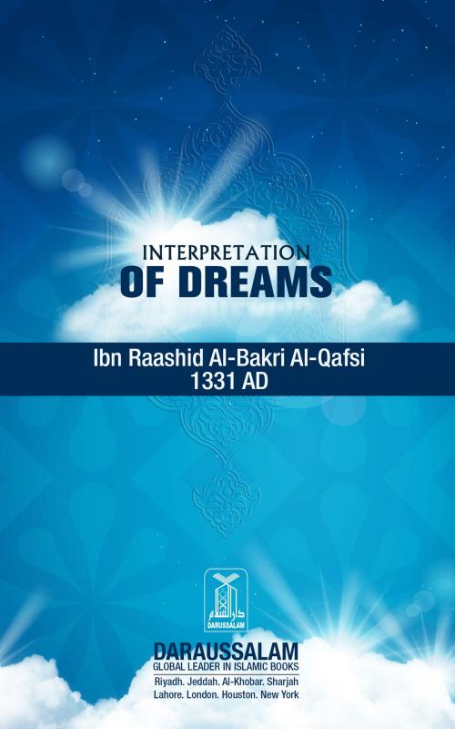 Cover of the book Interpreatation of Dreams by Darussalam Publishers, Ibn Rasshid Al-Bakri Al-Qafsi, Darussalam Publishers