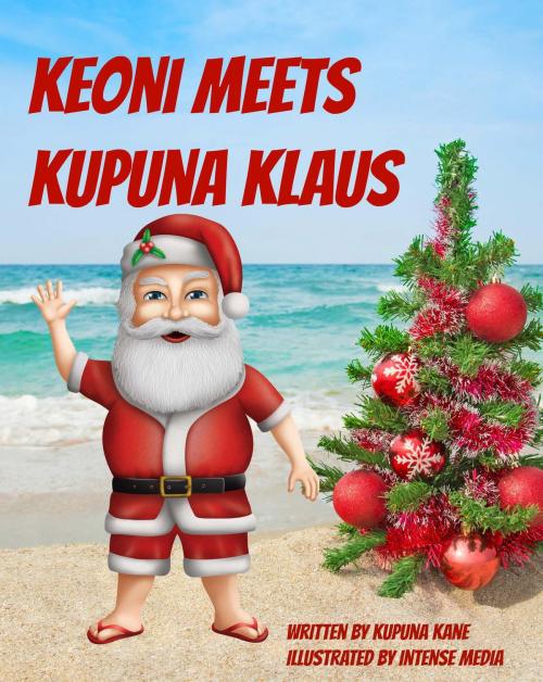 Cover of the book Keoni meets Kupuna Klaus by Kupuna Kane, Kaimanu Productions