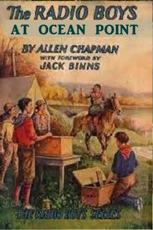 Cover of the book The Radio Boys at Ocean Point by Allen Chapman, Classic Young Readers