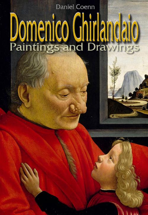 Cover of the book Domenico Ghirlandaio by Daniel Coenn, Classic & Annotated