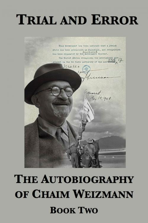 Cover of the book Trial and Error: The Autobiography of Chaim Weizmann (Book Two) by Chaim Weizmann, Plunkett Lake Press