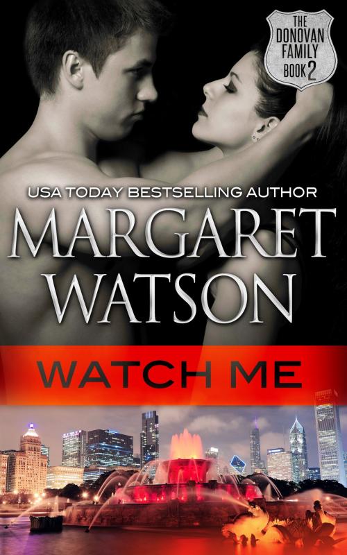 Cover of the book Watch Me by Margaret Watson, Margaret Watson