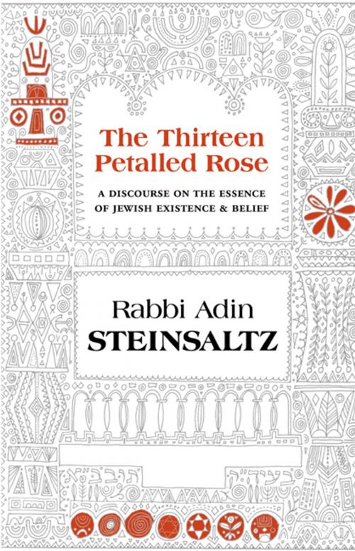 Cover of the book The Thirteen Petalled Rose by Steinsaltz, Rabbi Adin Even-Israel, The Toby Press, LLC