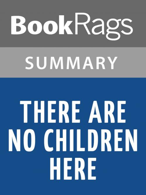 Cover of the book There Are No Children Here by Alex Kotlowitz l Summary & Study Guide by BookRags, BookRags