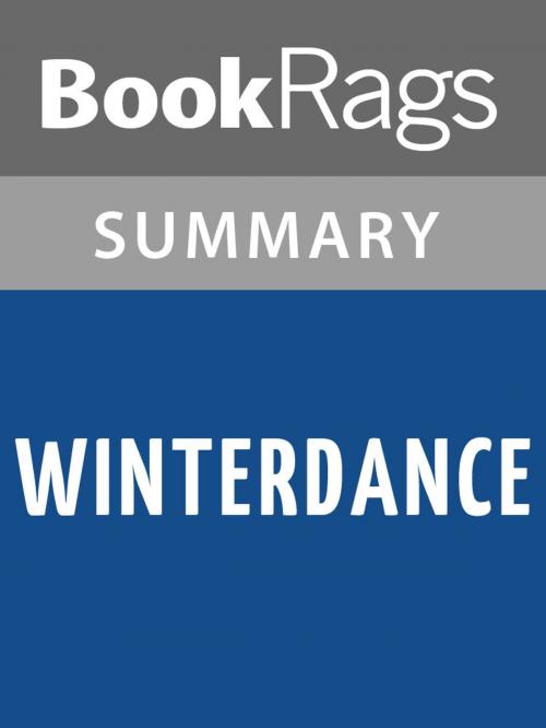 Cover of the book Winterdance by Gary Paulsen | Summary & Study Guide by BookRags, BookRags