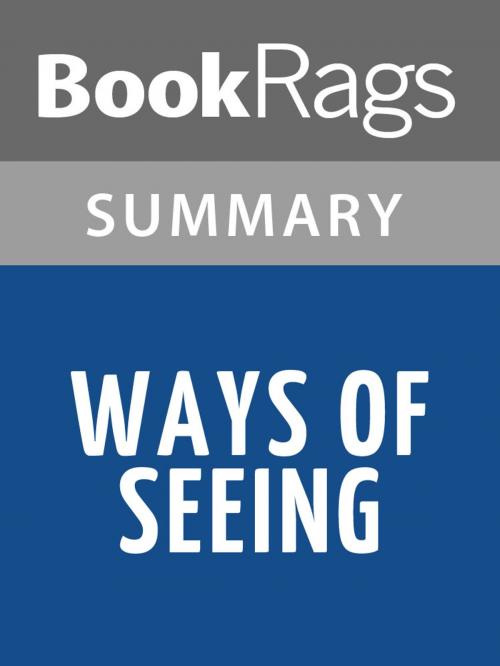 Cover of the book Ways of Seeing by John Berger | Summary & Study Guide by BookRags, BookRags