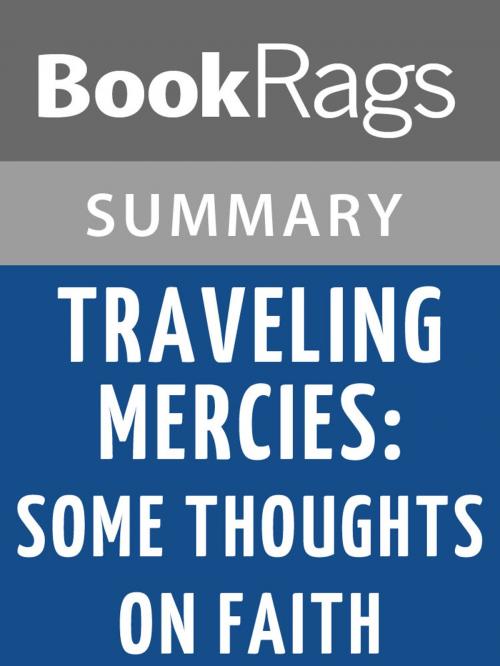 Cover of the book Traveling Mercies: Some Thoughts on Faith by Anne Lamott | Summary & Study Guide by BookRags, BookRags