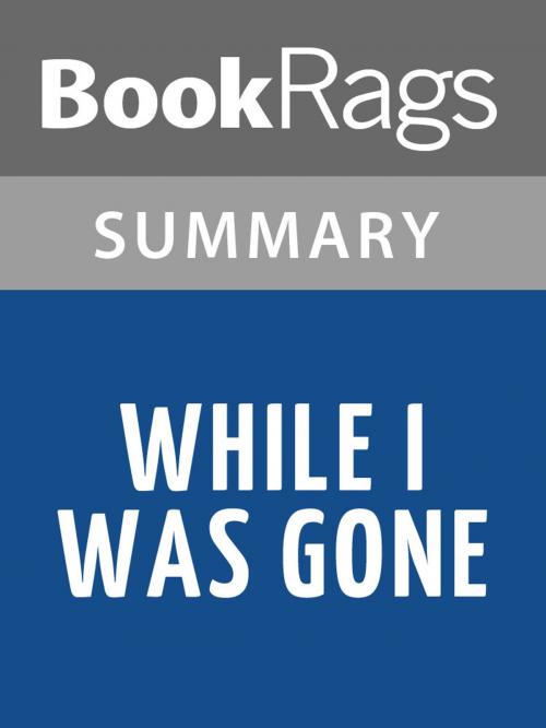 Cover of the book While I Was Gone by Sue Miller l Summary & Study Guide by BookRags, BookRags