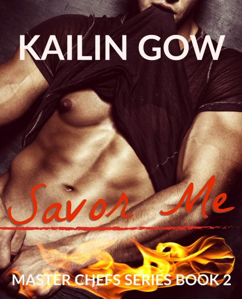Cover of the book Savor Me (Master Chefs #2) by Kailin Gow, Sparklesoup.com