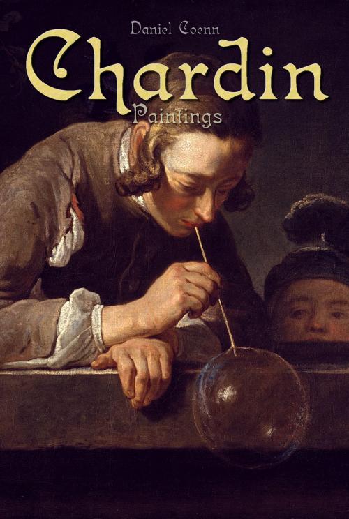 Cover of the book Chardin by Daniel Coenn, Classic & Annotated