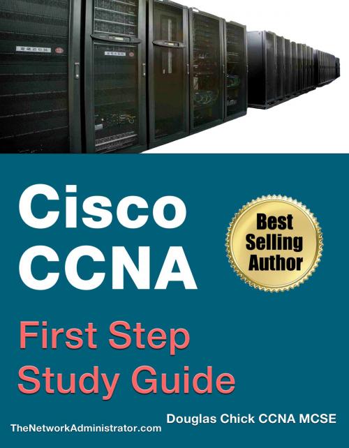 Cover of the book Cisco CCNA First Step - Study Guide by Douglas Chick, Hamlet Book Publishers
