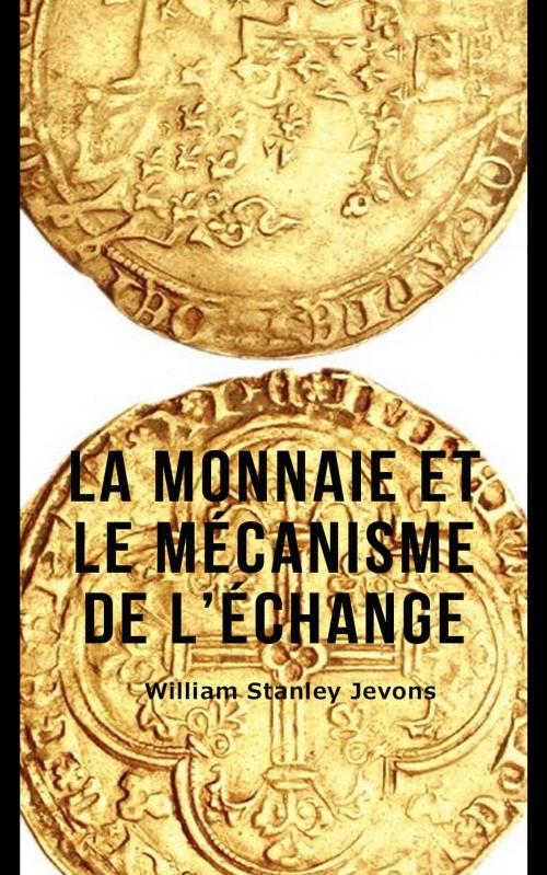 Cover of the book La Monnaie et le mécanisme de l’échange by William Stanley Jevons, ad