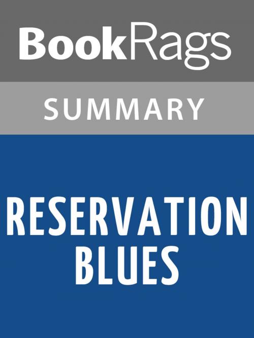 Cover of the book Reservation Blues by Sherman Alexie l Summary & Study Guide by BookRags, BookRags