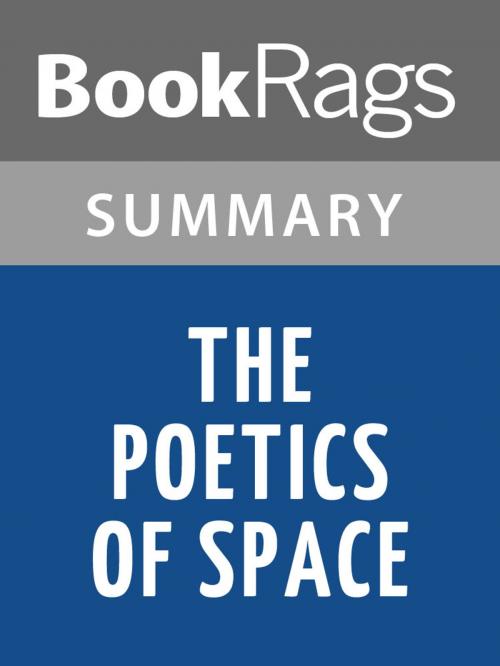 Cover of the book The Poetics of Space by Gaston Bachelard | Summary &Study Guide by BookRags, BookRags
