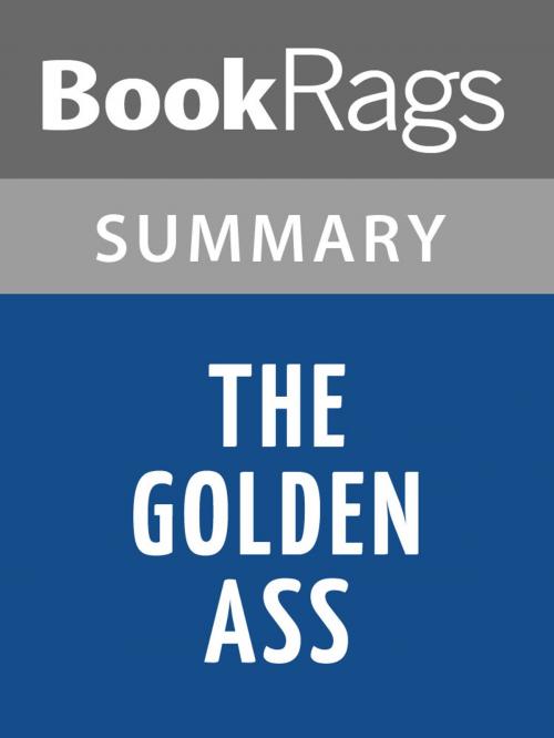 Cover of the book The Golden Ass by Apuleius | Summary & Study Guide by BookRags, BookRags