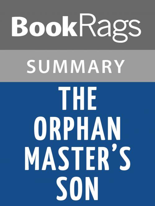 Cover of the book The Orphan Master's Son by Adam Johnson l Summary & Study Guide by BookRags, BookRags