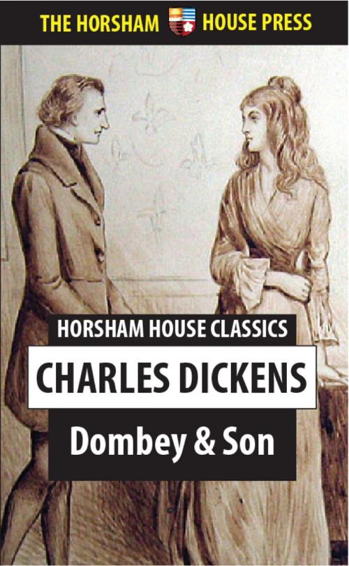Cover of the book Dombey and Son by Charles Dickens, The Horsham House Press