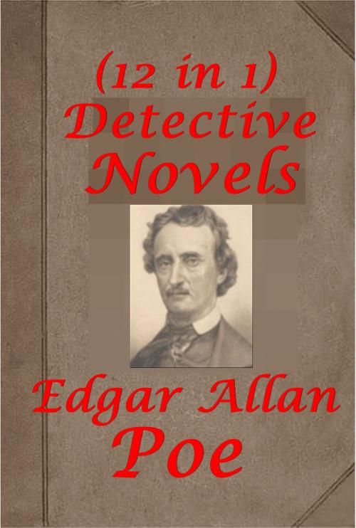 Cover of the book Complete Mystery Romance Thriller Murders Anthologies of Edgar Allan Poe by Edgar Allan Poe, AGEB Publishing