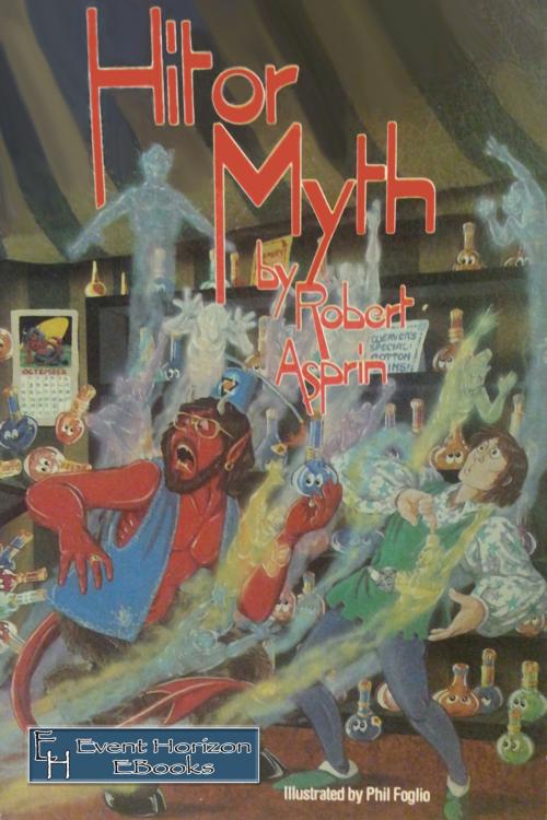 Cover of the book Hit or Myth by Robert Asprin, Event Horizon Publishing Group