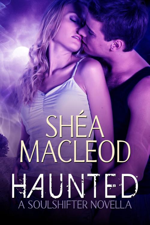 Cover of the book Haunted by Shéa MacLeod, Sunwalker Press