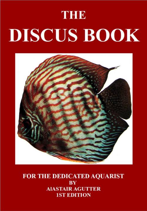 Cover of the book The Discus Book by Alastair Agutter, Alastair Agutter
