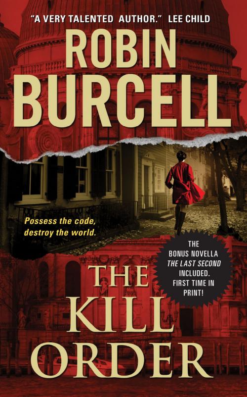 Cover of the book The Kill Order by Robin Burcell, Harper
