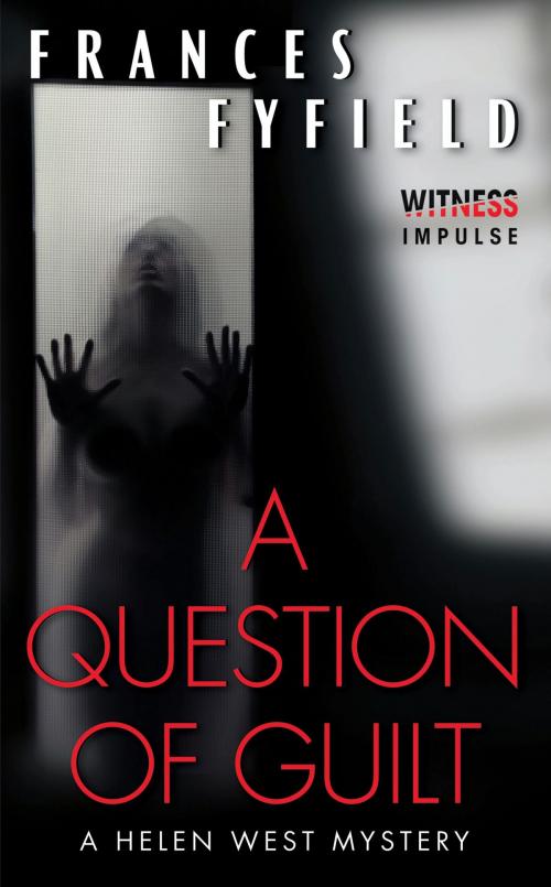 Cover of the book A Question of Guilt by Frances Fyfield, Witness Impulse
