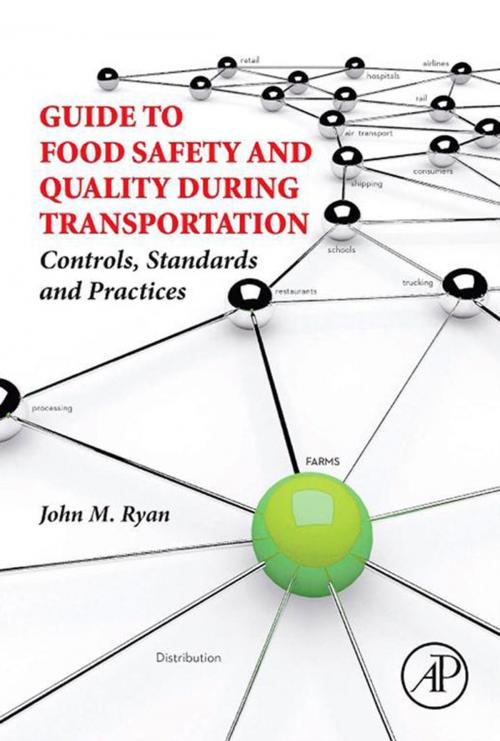 Cover of the book Guide to Food Safety and Quality During Transportation by John M. Ryan, Elsevier Science