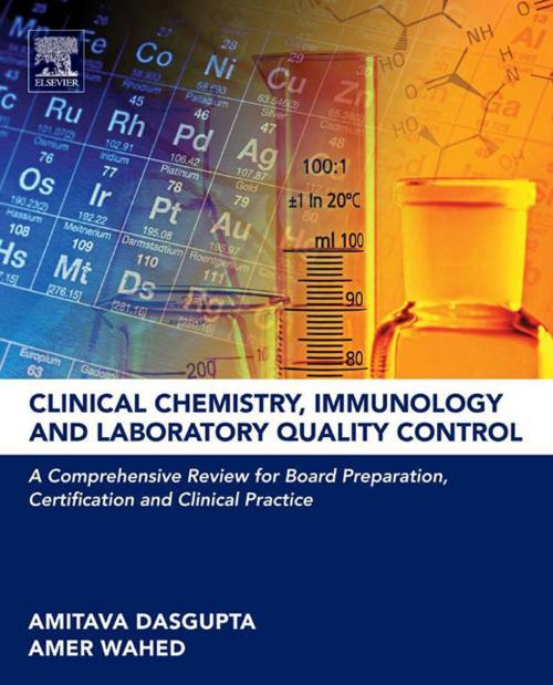 Cover of the book Clinical Chemistry, Immunology and Laboratory Quality Control by Amer Wahed, Amitava Dasgupta, PhD, DABCC, Elsevier Science