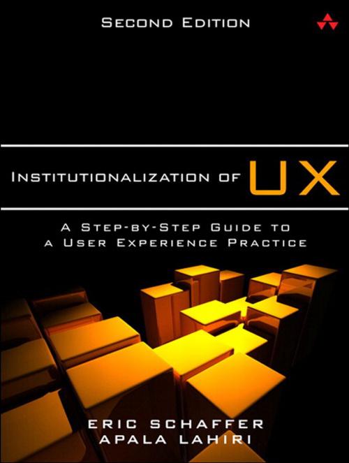 Cover of the book Institutionalization of UX by Eric Schaffer, Apala Lahiri, Pearson Education