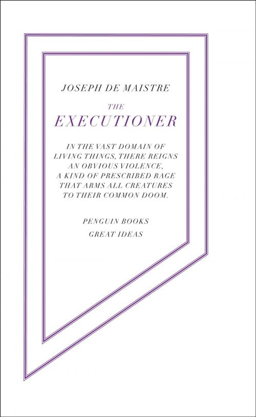 Cover of the book The Executioner by Joseph de Maistre, Penguin Books Ltd